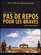 Pas de repos pour les braves (c) D.R.