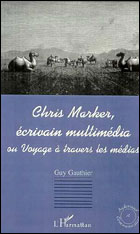 Chris Marker, écrivain multimédia (c) D.R.