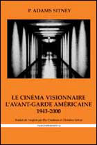 Le Cinéma visionnaire - L'Avant-garde américaine 1943 - 2000 (c)  D.R.