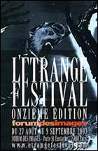 L'Etrange Fetsival 2003 (c) D.R.