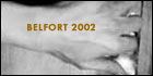 Belfort 2002  (c) D.R.