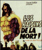 Les Raisins de la mort (c) D.R.