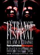 L'Etrange Festival 2002 (c) D.R.