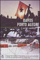 Davos 6 Porto Alegre (c) D.R.