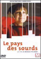 Le Pays des sourds (c) D.R.