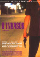O invasor (c) D.R.