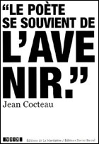 Le Poète se souvient de l'avenir - Jean Cocteau (c) D.R.