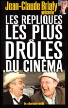 Les Répliques les plus drôles du cinéma (c) D.R.