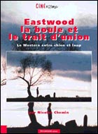 Eastwood, la boucle et le trait d'union (c) D.R.