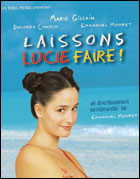 Laissons Lucie Faire ! (c) D.R.