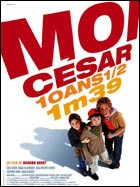 Moi César, 10 ans, 1m39 (c) D.R.