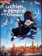 Le Chien, le général et les oiseaux (c) D.R.