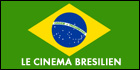 Le cinéma brésilien (c) D.R.