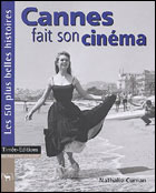 Cannes fait son cinéma (c) D.R.